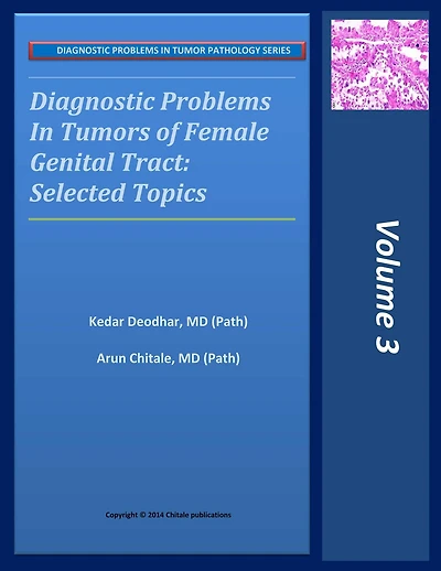 Diagnostic Problems in Tumors of Female Genital Tract: Selected Topics (DIAGNOSTIC PROBLEMS IN TUMOR PATHOLOGY SERIES, #3)