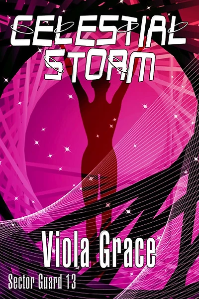 Celestial Storm (Sector Guard, #1)