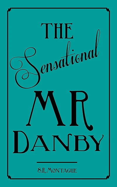 The Sensational Mr Danby