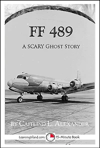 FF489: A Spooky Ghost Story (15-Minute Books, #221)
