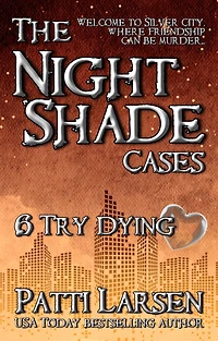 Try Dying (Episode Six: The Nightshade Cases)