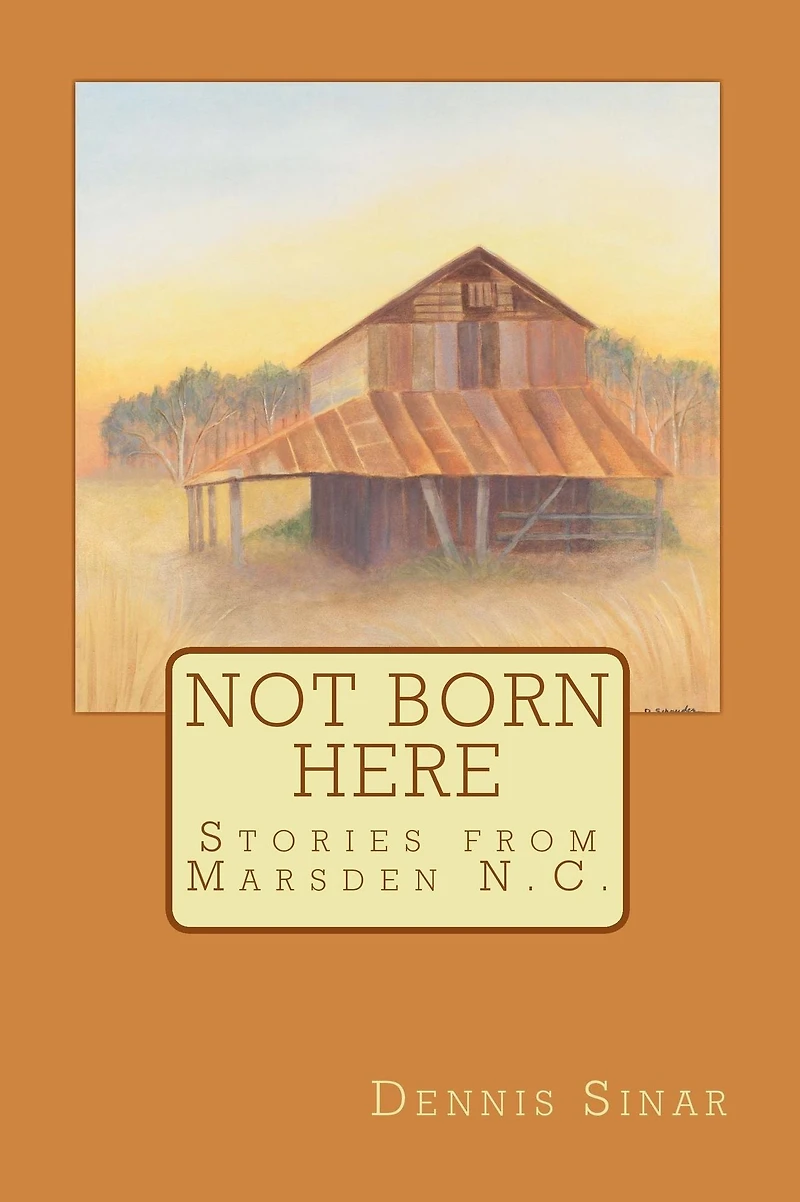 Not Born Here Stories from Marsden N.C.