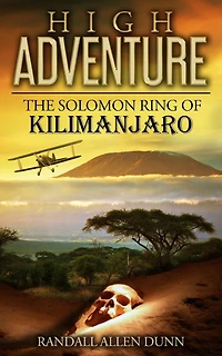 High Adventure: The Solomon Ring of Kilimanjaro