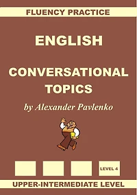 English, Conversational Topics, Upper-Intermediate