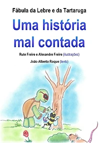Fábula da Lebre e da Tartaruga: Uma história mal contada