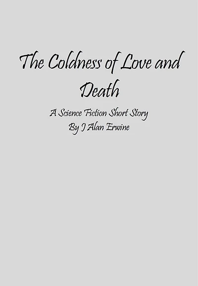 The Coldness of Love and Death