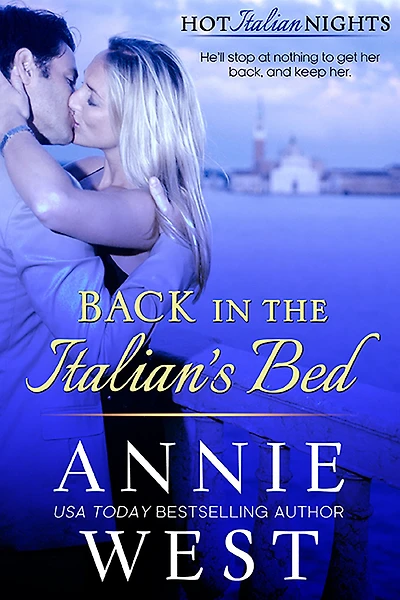 Back In The Italian's Bed (Hot Italian Nights, #1)