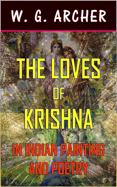The Loves of Krishna: Indian Painting and Poetry