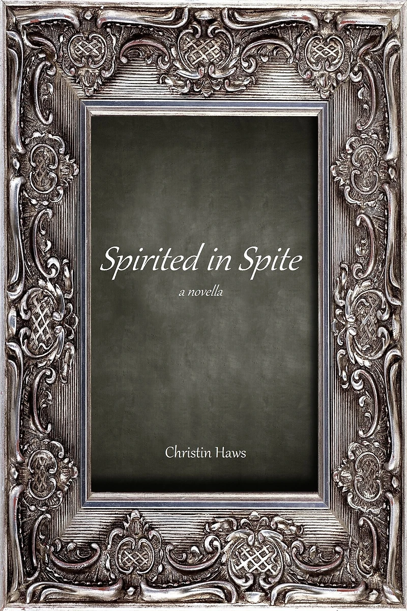 Spirited in Spite