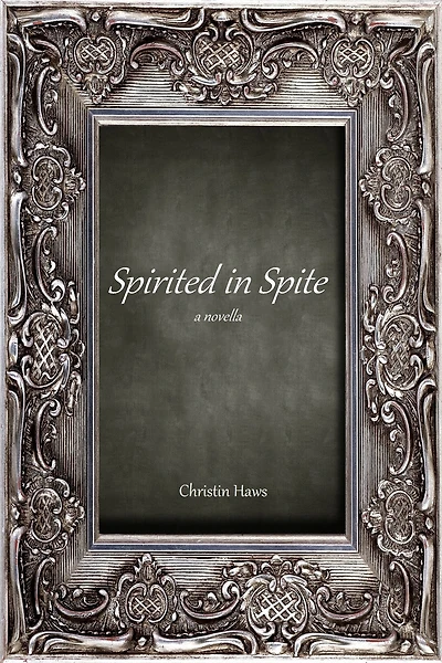 Spirited in Spite