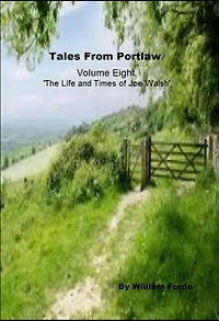 Tales From Portlaw Volume 8: The Life and Times of Joe Walsh