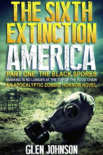 The Sixth Extinction: America - Part One: The Black Spores.