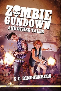 Zombie Gundown and Other Tales