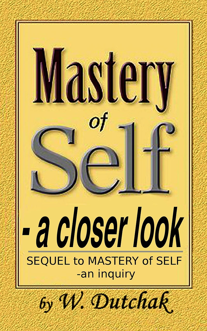 Mastery of Self - a Closer Look