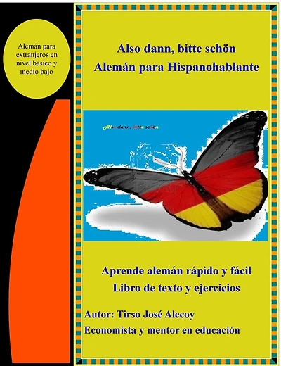 Also Dann, Bitte Schön; Alemán para Hispanohablantes