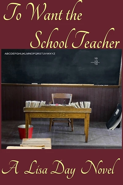 To Want the School Teacher