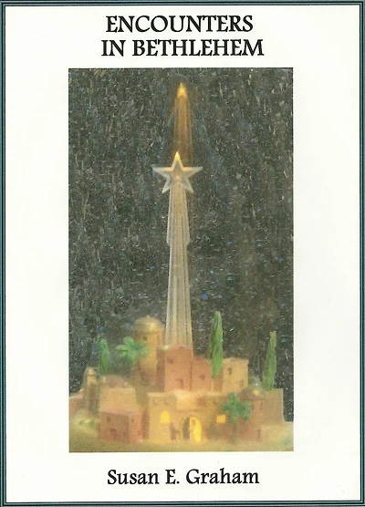 Encounters in Bethlehem