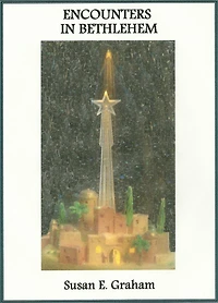 Encounters in Bethlehem