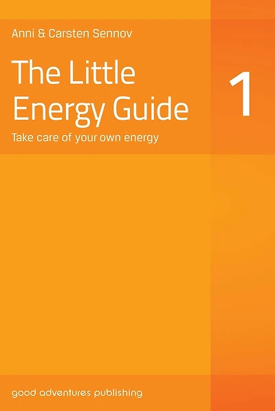 The Little Energy Guide 1: Take Care of Your Own Energy