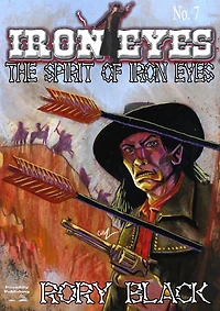Iron Eyes 7: The Spirit of Iron Eyes