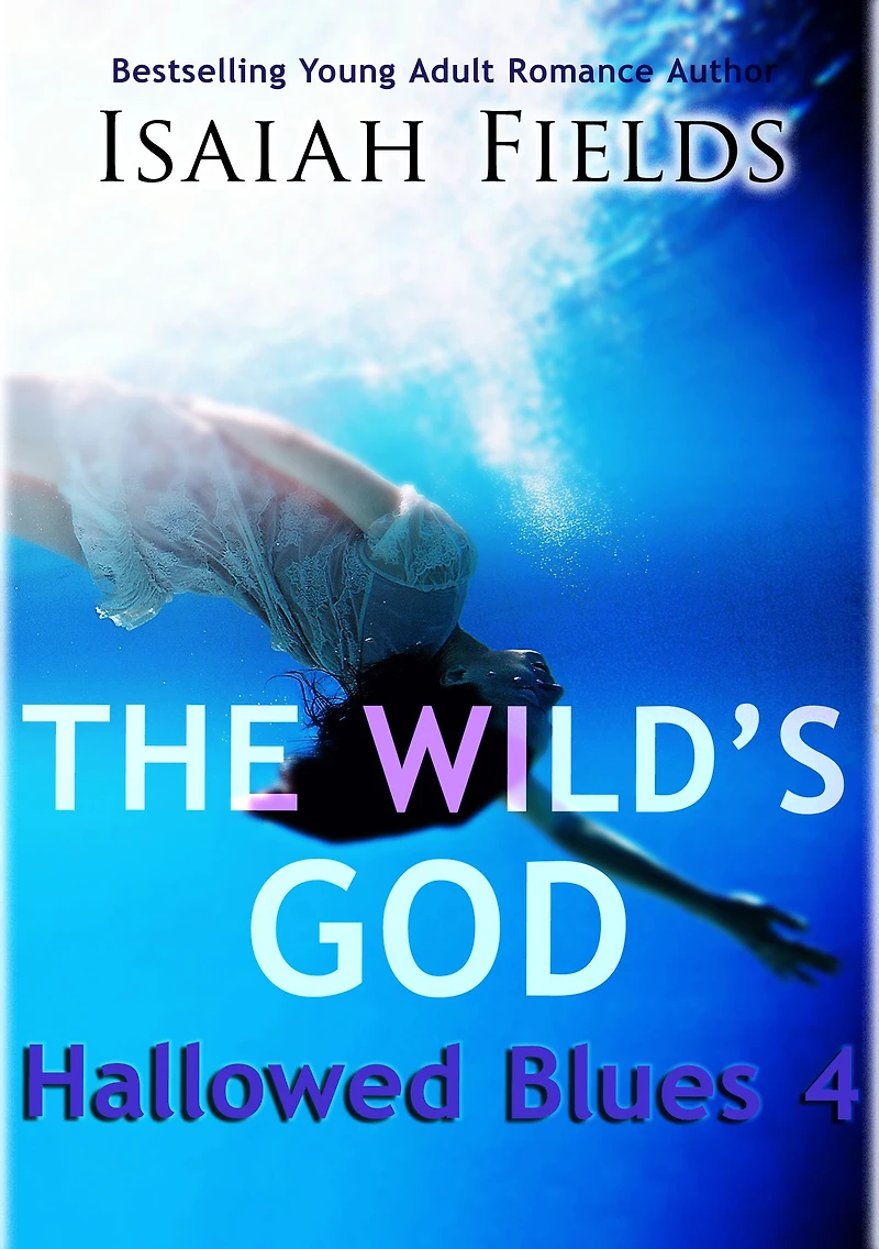The Wild's God: Hallowed Blues 4