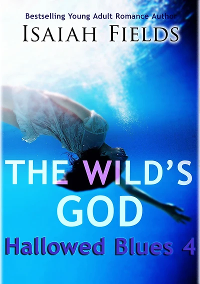 The Wild's God: Hallowed Blues 4