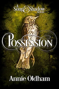 Possession (Song and Shadow, #1)