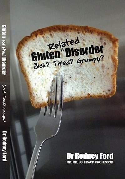 Gluten-Related Disorder: Sick? Tired? Grumpy?