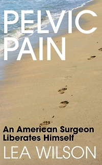 Pelvic Pain: An American Surgeon Liberates Himself