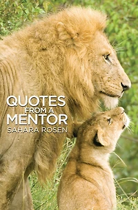 Quotes From a Mentor