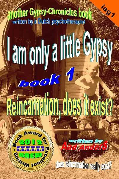 I am only a little Gypsy 1: Reincarnation, Does It Exist?