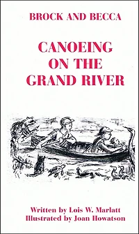Brock and Becca: Canoeing On The Grand River