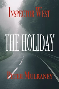 The Holiday (Inspector West, #2)