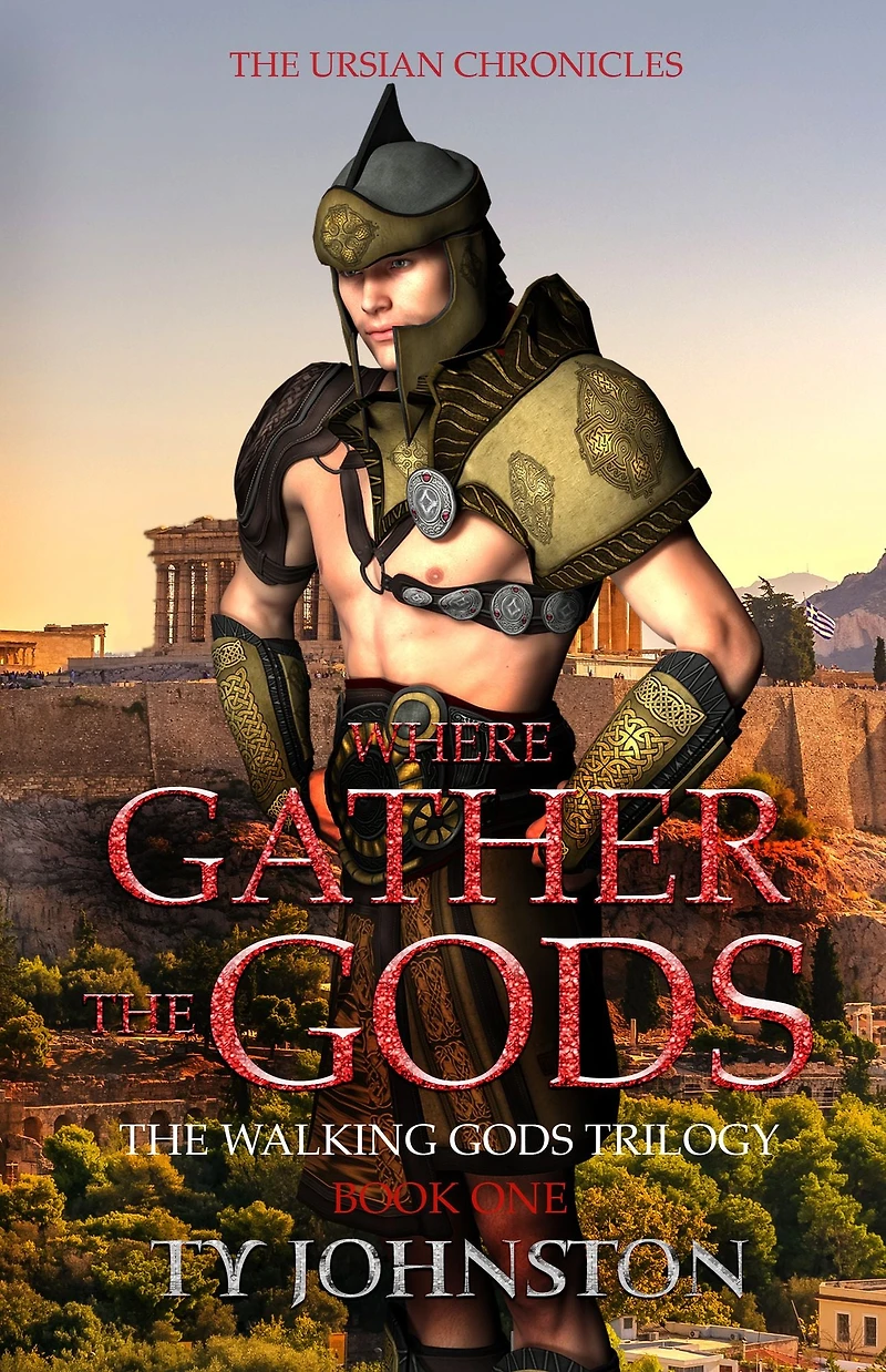 Where Gather The Gods: Book I of Walking Gods Trilogy