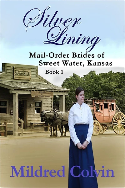 Silver Lining (Mail-Order Brides of Sweet Water, Kansas, #1)