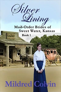 Silver Lining (Mail-Order Brides of Sweet Water, Kansas, #1)
