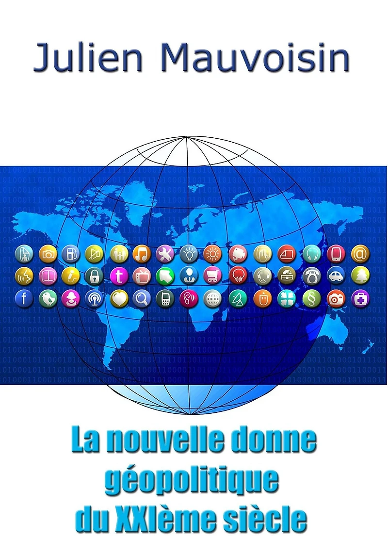 La nouvelle donne géopolitique du XXIème siècle