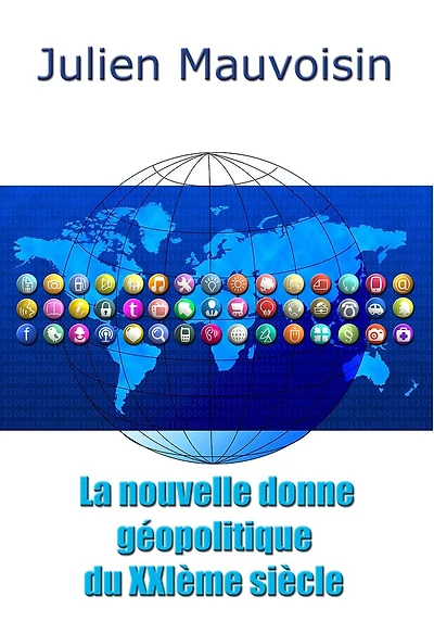 La nouvelle donne géopolitique du XXIème siècle