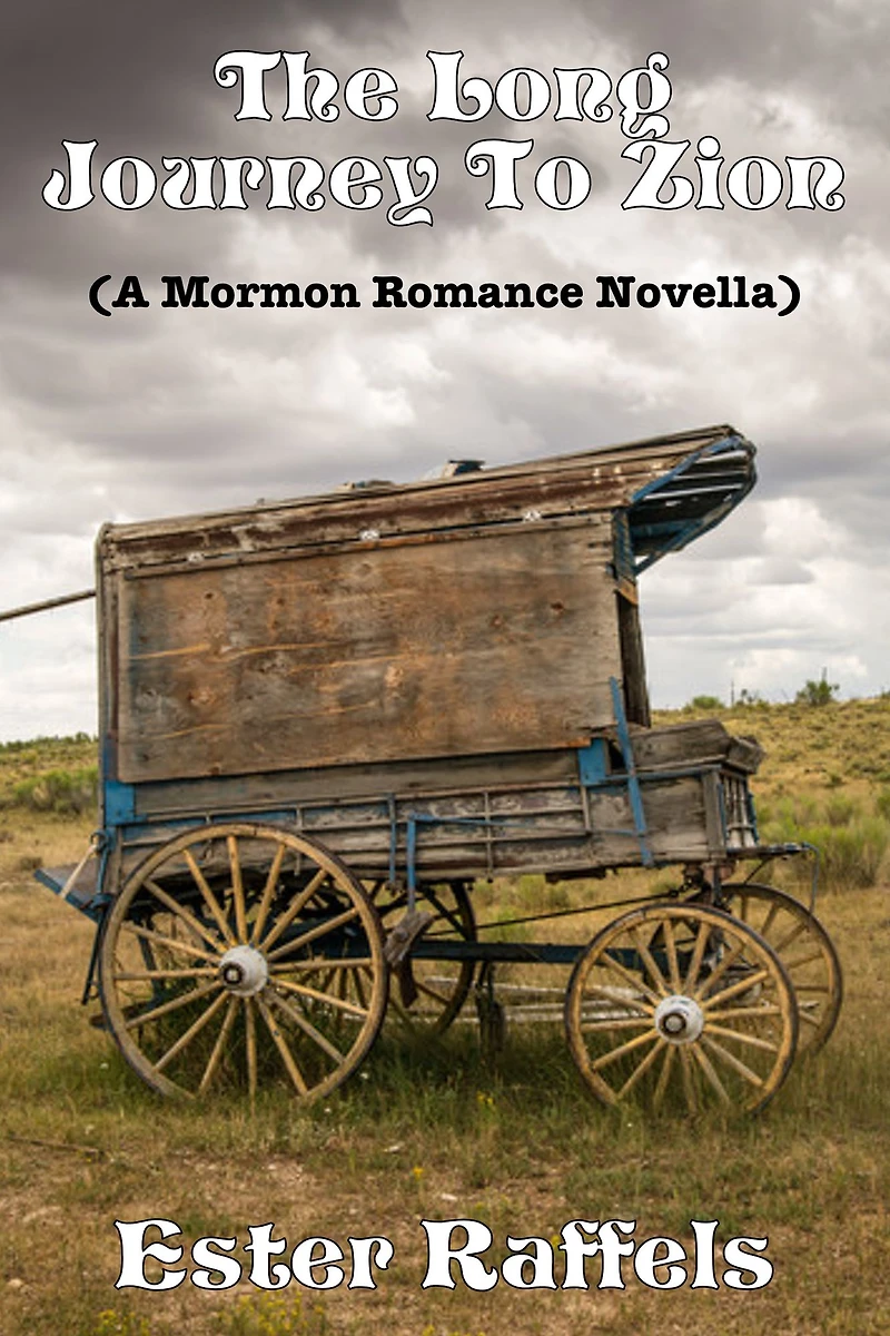 The Long Journey To Zion (A Mormon Romance Novella)