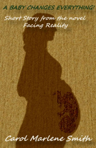 A Baby Changes Everything!