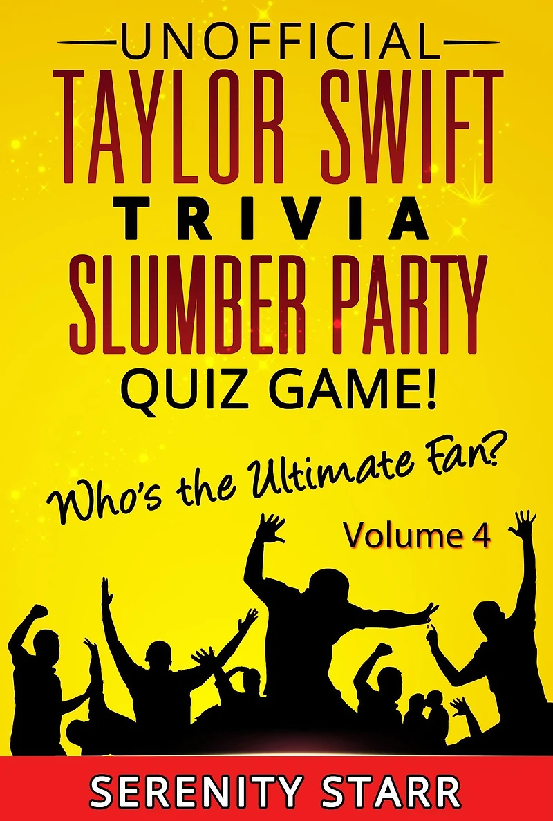 Unofficial Taylor Swift Trivia Slumber Party Quiz Game Volume 4