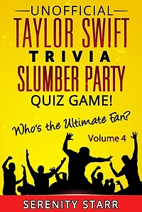 Unofficial Taylor Swift Trivia Slumber Party Quiz Game Volume 4