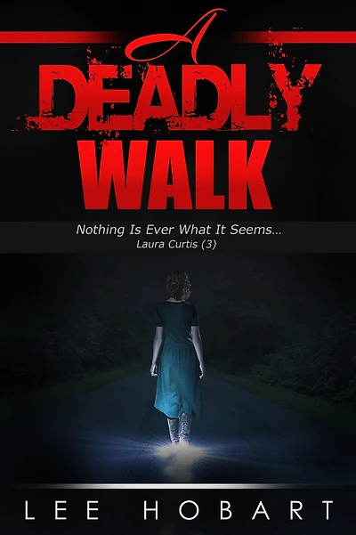 A Deadly Walk (Laura Curtis , #3)