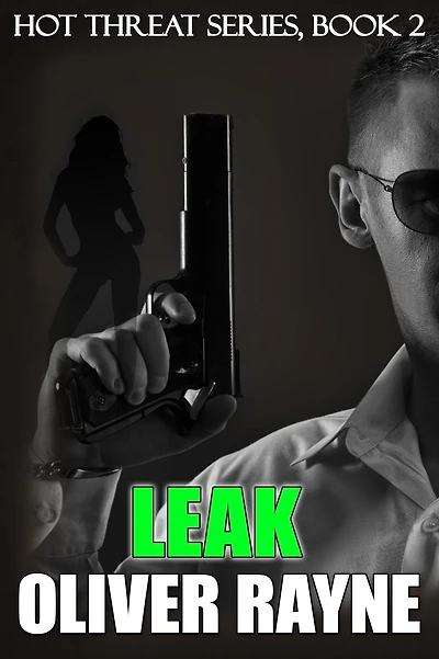 Leak (Hot Threat Series, #2)