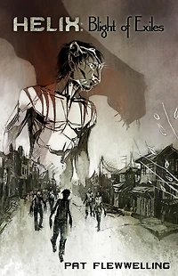 Blight of Exiles (Helix, #1)