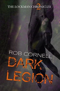 Dark Legion (The Lockman Chronicles, #2)