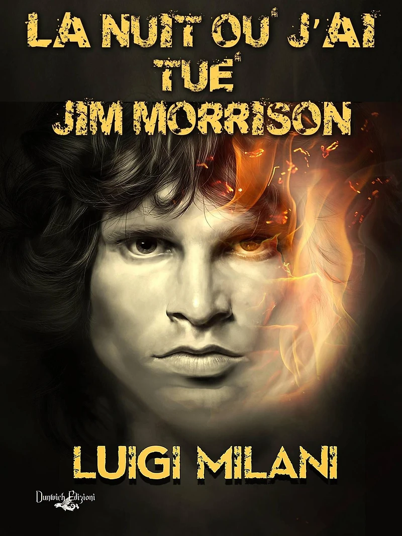 LA NUIT OÙ J'AI TUÉ JIM MORRISON