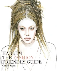 Harlem The Fashion Friendly Guide