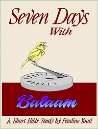 Seven Days with Balaam