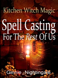 Spell Casting For The Rest Of Us